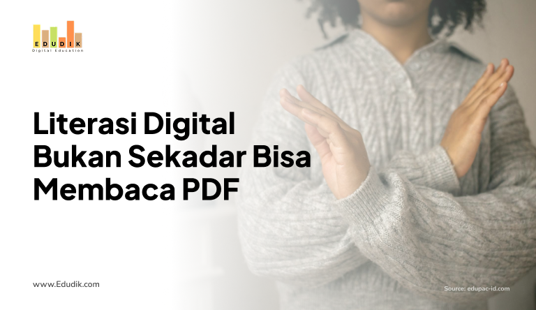 Literasi Digital Bukan Sekadar Bisa Membaca PDF